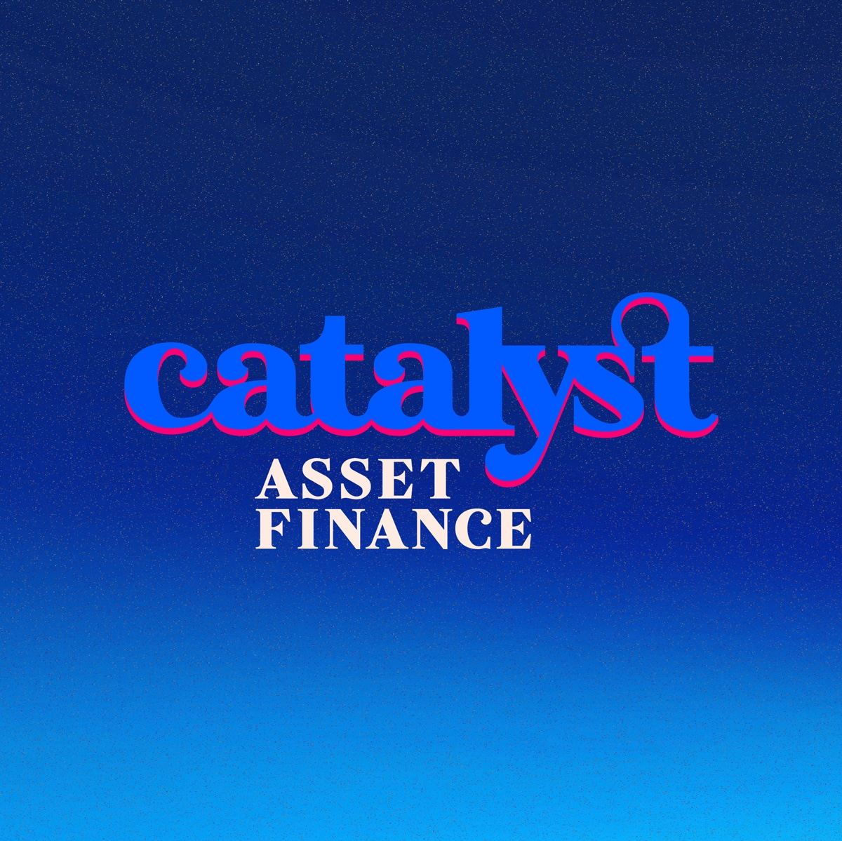 Catalyst Asset Finance<br />
Branding & on-going design suppoet
